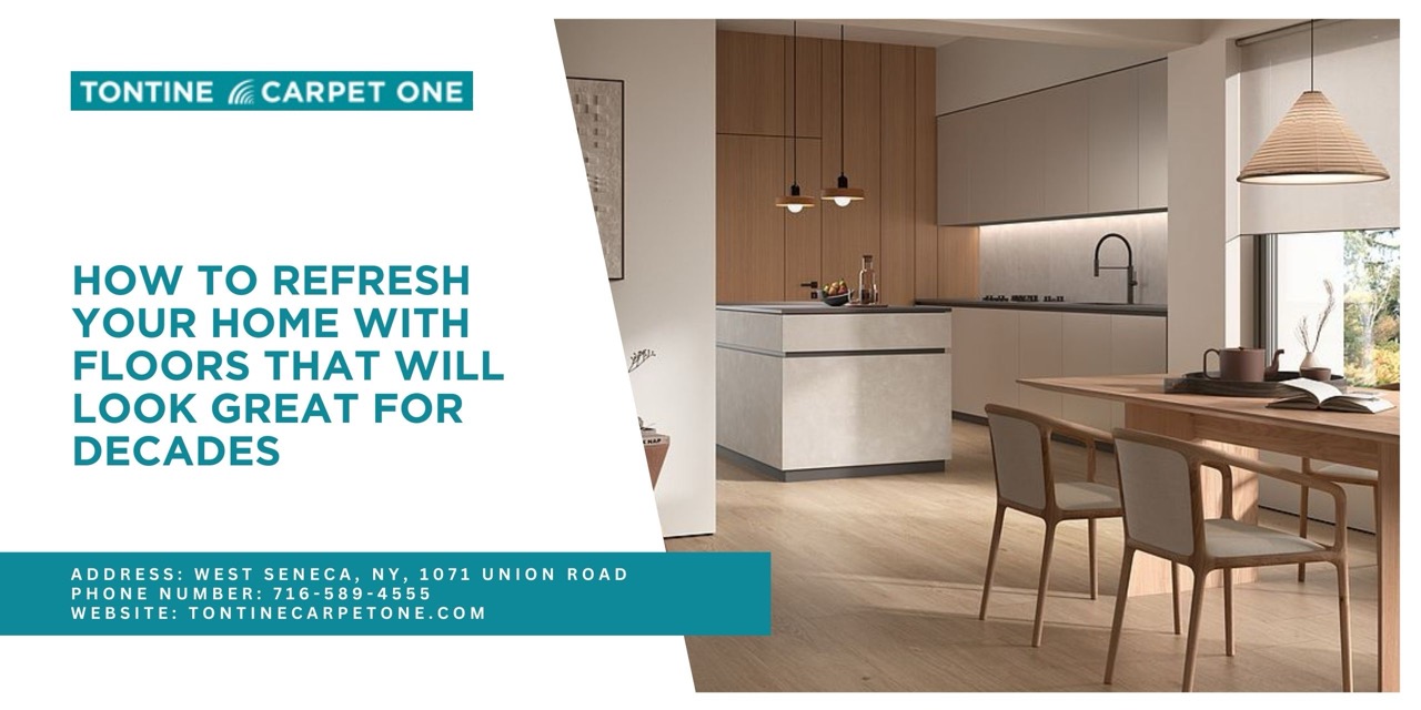 How to Refresh Your Home With Floors That Last Decades 